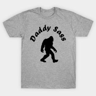Daddy Sass T-Shirt